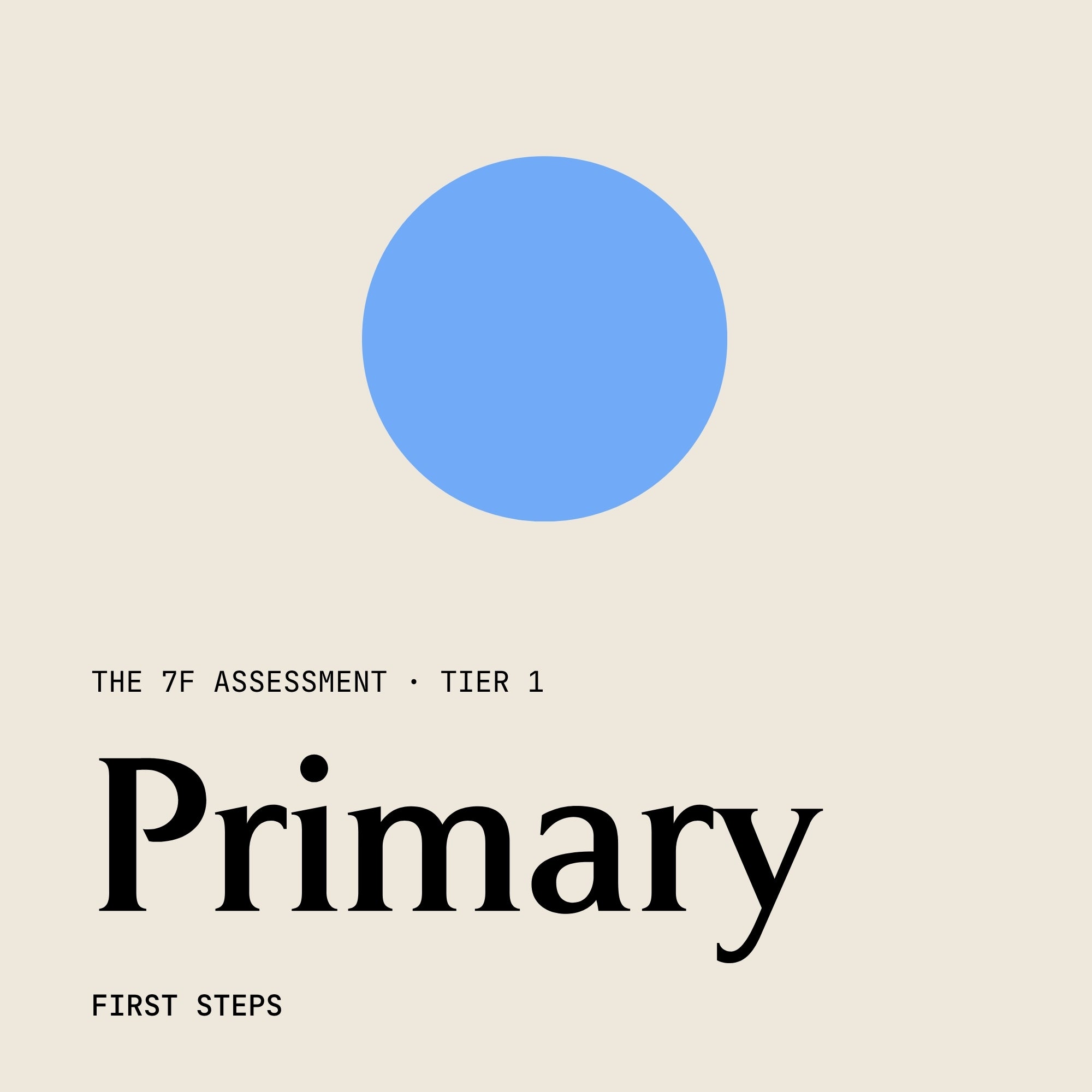 Primary Frequency: The 7F Assessment
